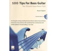 100 Tips for Bass Guitar: You Should Have Been Told