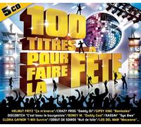100 Titres Pour Faire La Fête (5 CD)