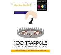 100 trappole che tutti dobbiamo conoscere - [Caissa Italia]