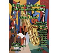 100 Ultimate Jazz-Funk Grooves for Alto Sax. Include Audio-online