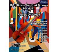 100 Ultimate Jazz-Funk Grooves for Violin. Include Audio-online