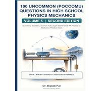 100 Uncommon (Poccomu) Questions for AP Physics C: Mechanics Test Preparation, Volume 5: Worked Solutions and Ten Full-Length 2027-Format Practice Tests