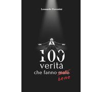 100 verità che fanno bene: Non ti salverà nessuno, e questa è la cosa migliore che ti potesse capitare.