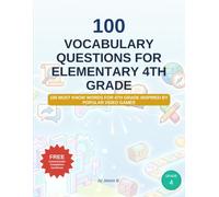 100 Vocabulary questions for Elementary 4th Grade: Must know Words for 4th grade Inspired by popular video games
