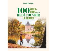 100 w nds pour redécouvrir la France: | Inspirations, itinéraires, expériences