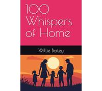 100 Whispers of Home