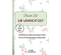 100 Winter-Dates - Die große Bucket List für Paare zur Weihnachtszeit: Schluss mit Langeweile, Ideenlosigkeit - Rein ins Winterabenteuer zu zweit