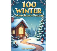 100 Winter Word Search Puzzles: Each puzzle 2 pages, large print, answers in the back ALL Winter Themed puzzles
