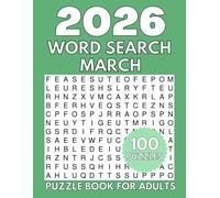 100 Word Search Puzzles for Adults - March 2026 Edition: Extra Large Print Word Search Book for Adults and Seniors | 100 Brain Training Puzzles | ... Book (Extra Large Word Search Monthly Series)