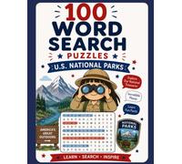 100 Word Search Puzzles: U.S. National Parks: 100 Large Print Word Search Puzzles Featuring America's National Parks, Wildlife, Scenic Landscapes, Famous Landmarks, Hiking Trails, and Natural Wonders