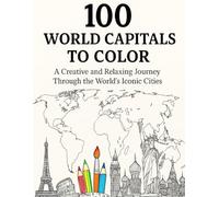 100 WORLD CAPITALS TO COLOR