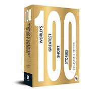 100 World’s Greatest Short Stories: Collectable Edition