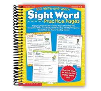 100 Write-and-Learn Sight Word Practice Pages: Engaging Reproducible Activity Pages That Help Kids Recognize, Write, and Really LEARN the Top 100 High-Frequency Words That are Key to Reading Success