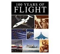100 Years Of Flight: Classic Pictures Entertainment Ltd. [Edizione: Regno Unito] [Edizione: Regno Unito]