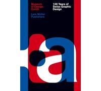 100 Years of Swiss Graphic Design