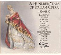100 Yrs of Italian Opera 1820-30