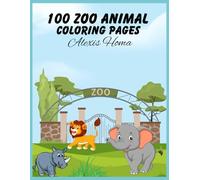 100 Zoo Animal: Coloring Book