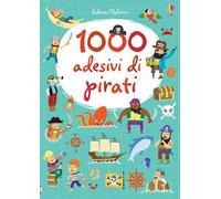 1000 adesivi di pirati – Ediz. illustrata – Usborne