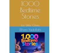1000 Bedtime Stories: for Little Ones