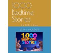 1000 Bedtime Stories: for Little Ones
