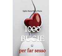 1000 Bugie per far Sesso