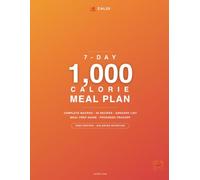 1000 Calorie Meal Plan: 7-Day High Protein Diet Plan for Weight Loss with Macros, Grocery List and Meal Prep Guide: Simple Recipes with Calorie and Macro Counts for Healthy Eating and Portion Control