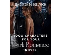 1000 Characters for Your Dark Romance Novel