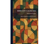 1000 City Churches: Phases of Adaptation to Urban Environment
