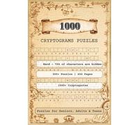 1000 Cryptograms Puzzles: Cryptogram Puzzles with Challenging and Fun Quotes, Sayings, and More | 6x9 inches, 450 pages | 330+ Puzzles - Gift for ... Teasers Fans, and Cryptogram Enthusiasts