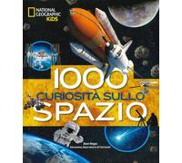 1000 curiosità sullo spazio. Ediz. a colori - Regas Dean