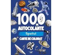 1000 de autocolante: Spatiul. Carte de colorat