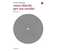 Libri Enrico Merlin - 1000 Dischi Per Un Secolo. 1900-2000