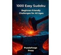 1000 Easy Sudoku: Beginner-Friendly Challenges for All Ages
