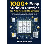 1000+ Easy Sudoku Puzzles for Adults and Beginners: A Massive Collection of 9x9 Easy Sudoku Brain Games to Relax, Train Your Brain, and Improve Focus