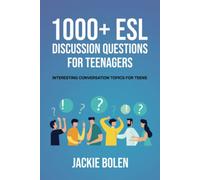 1000+ ESL Discussion Questions for Teenagers: Interesting Conversation Topics for Teens
