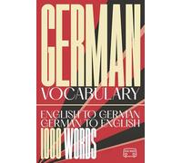 1000 Essential German Words: Pocket-Sized English-German & German-English Vocabulary for Travel, Study, and Daily Life