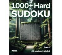 1000+ Hard Sudoku: Book 1: Challenging puzzles with all solutions included