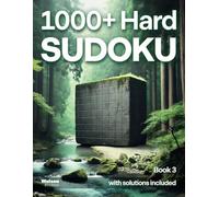 1000+ Hard Sudoku: Book 3: Challenging puzzles with all solutions included