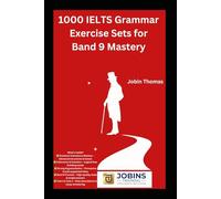 1000 IELTS Grammar Exercise Sets for Band 9 Mastery