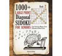 1000+ Large Print Diagonal Sudoku for Seniors: Easy Puzzles for Memory, Focus, Relaxation & Mental Clarity - Book 2