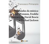 1000 lendas da música: John Lennon, Freddie Mercury, de David Bowie a... - ER