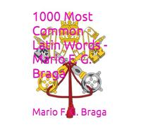 1000 Most Common Latin Words - Mario F. G. Braga