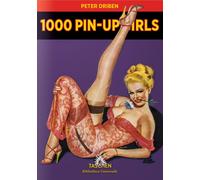 1000 Pin-up Girls. Ediz. francese, inglese e tedesca - AA.VV.