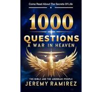 1000 Questions A War In Heaven: The Bible And The Anunnaki People