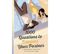 1000 Questions to Discover Your Partner: 1000 Ways to Know Your Partner