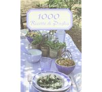 1000 ricette di Puglia - [Congedo Editore]