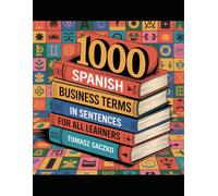 1000 Spanish business terms in sentences for all learners: Spanish vocabulary