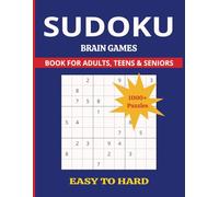 1000+ Sudoku a Brain Games: 1000+ Puzzles from Easy to Hard for Everyone. Gift for Vacation, Holidays, and Free Times