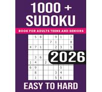 1000+ Sudoku Book for Adults Teens and Seniors: Over 1000 Sudoku Puzzles from Easy to Hard with Solutions.