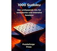 1000 Sudoku: Der umfassende Mix für entspannte und intensive Sessions